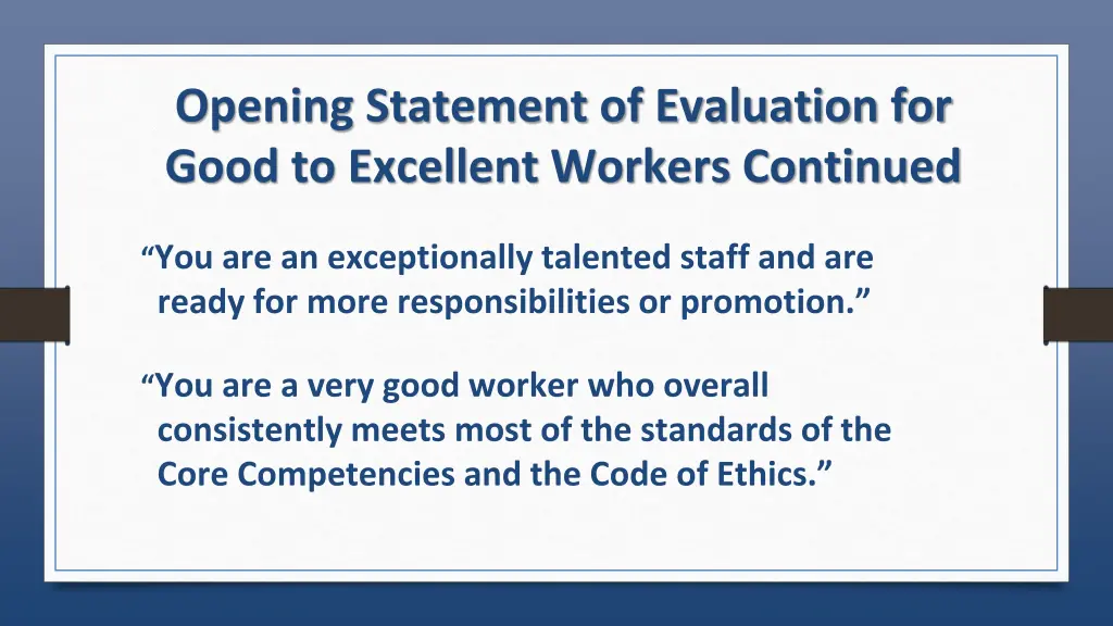 opening statement of evaluation for good 1