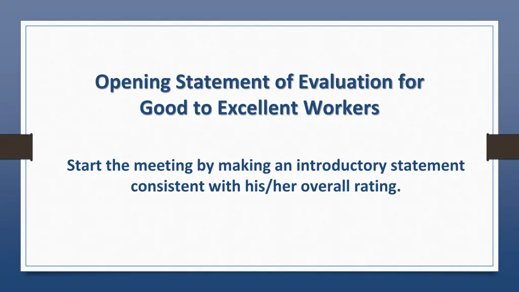 opening statement of evaluation for good