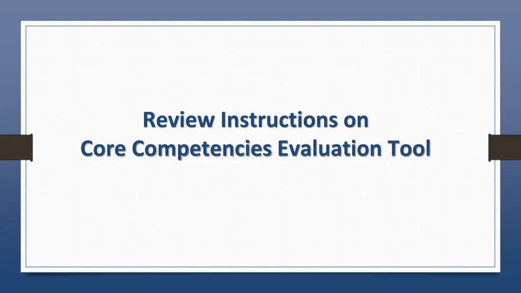 review instructions on core competencies