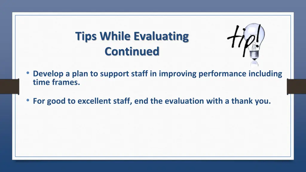 tips while evaluating continued