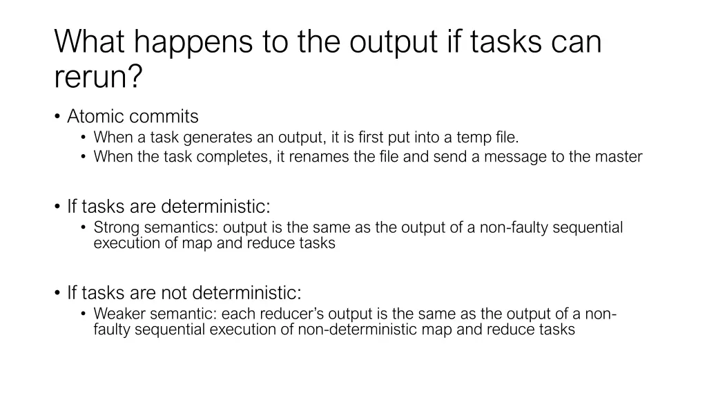 what happens to the output if tasks can rerun