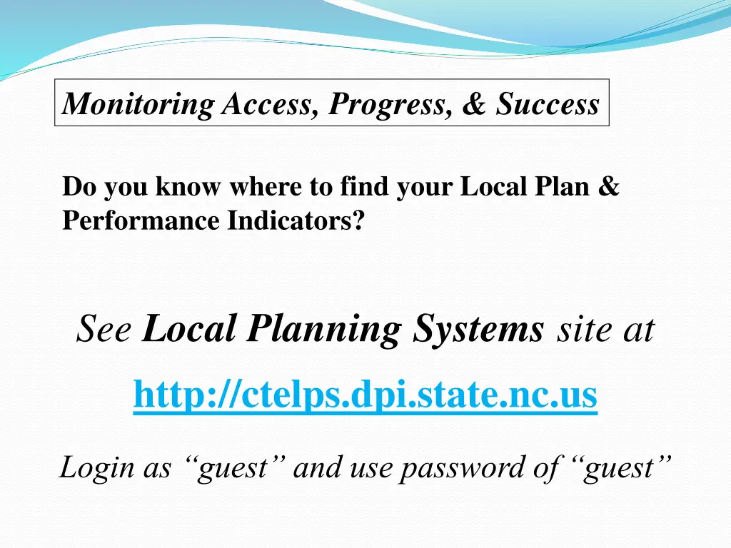 monitoring access progress success