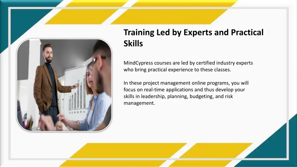 training led by experts and practical skills