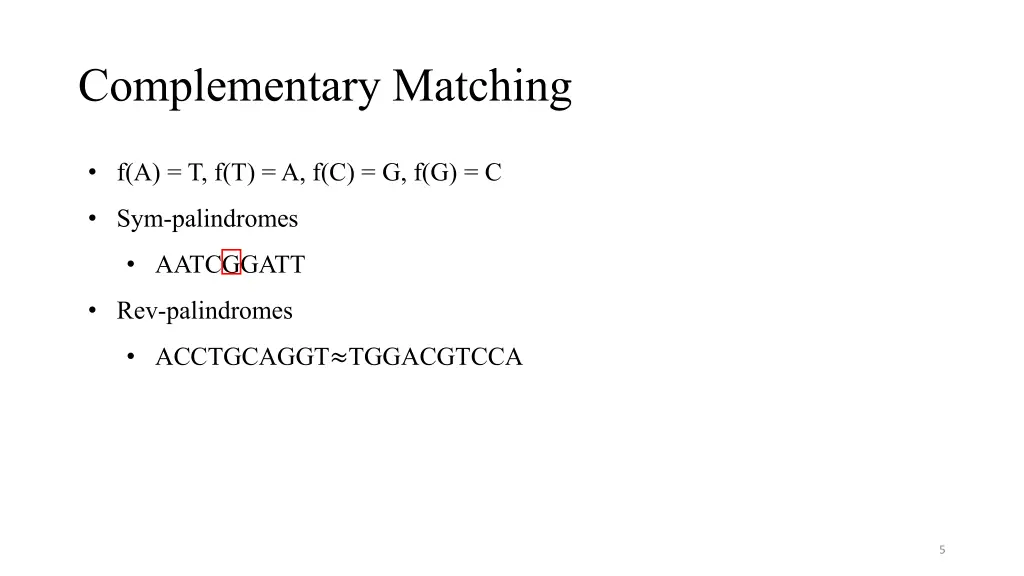 complementary matching