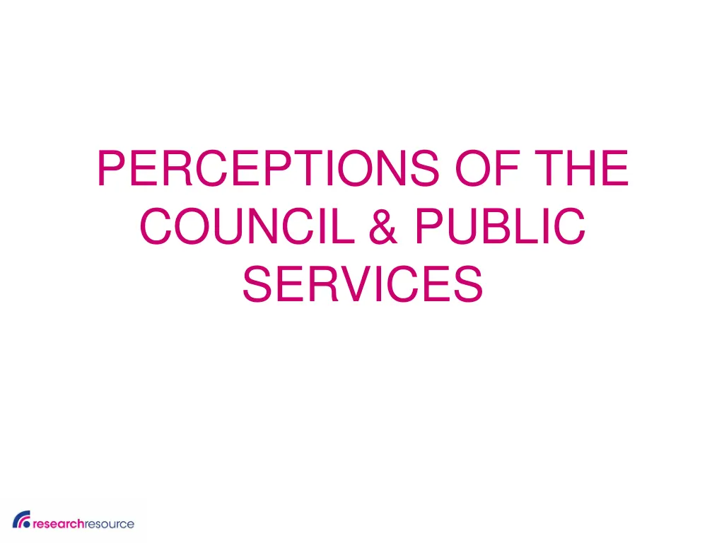 perceptions of the council public services