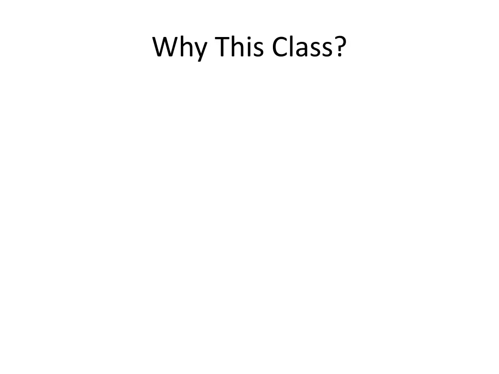why this class