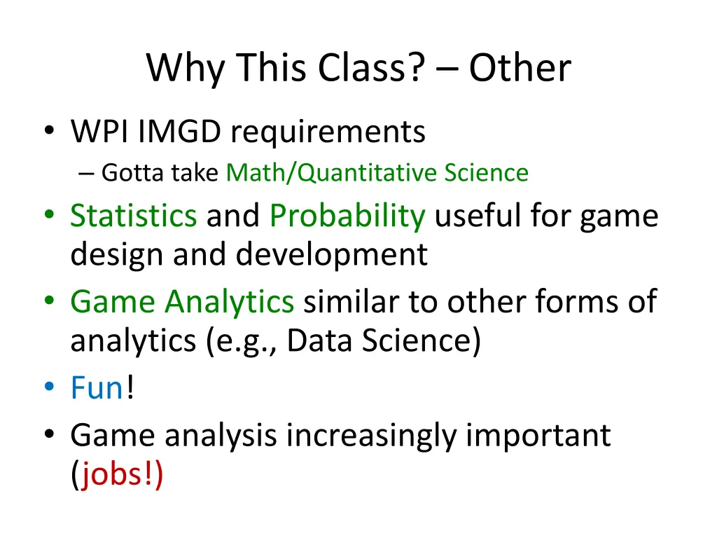 why this class other wpi imgd requirements gotta