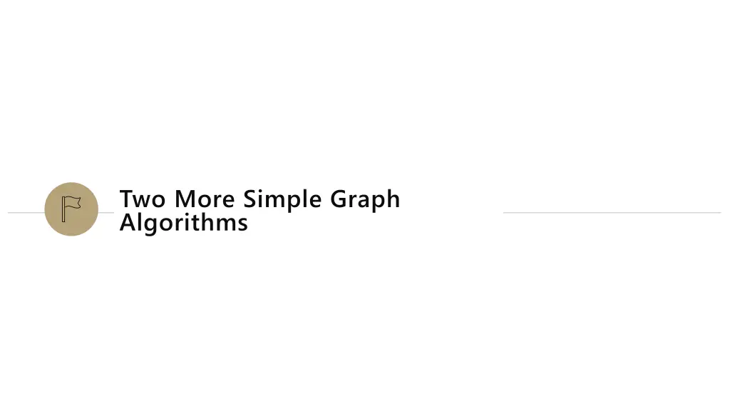 two more simple graph algorithms