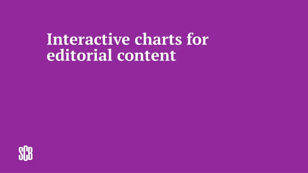 interactive charts for editorial content