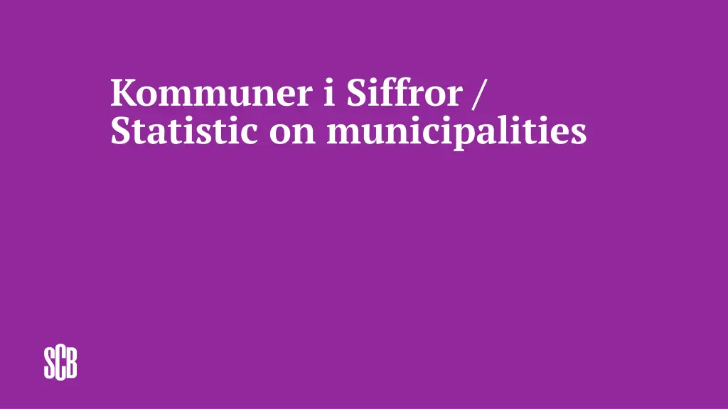 kommuner i siffror statistic on municipalities