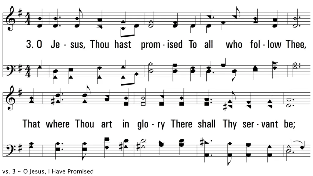 vs 3 o jesus i have promised