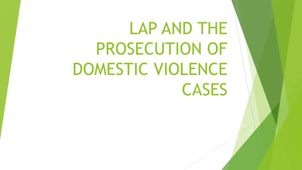 lap and the prosecution of domestic violence