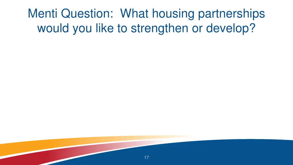 menti question what housing partnerships would