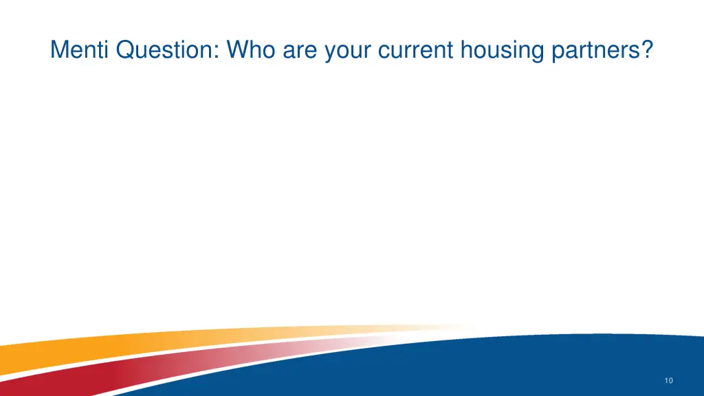 menti question who are your current housing