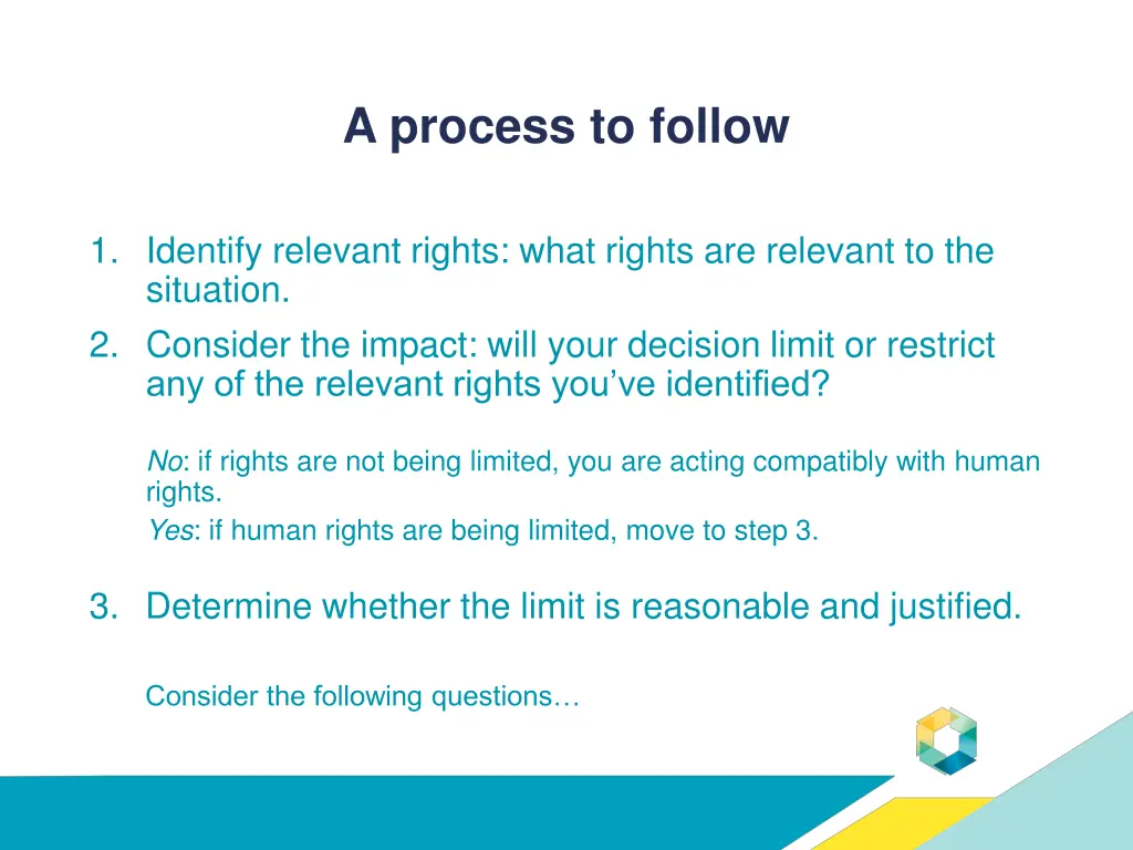 a process to follow