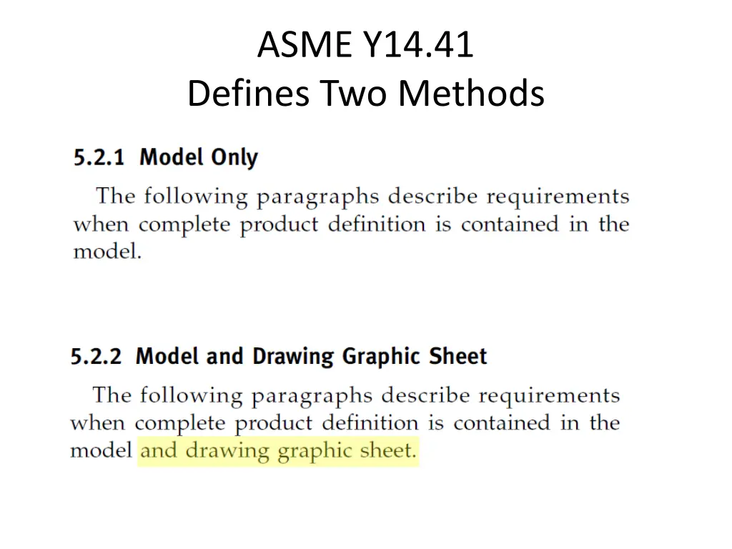 asme y14 41 defines two methods