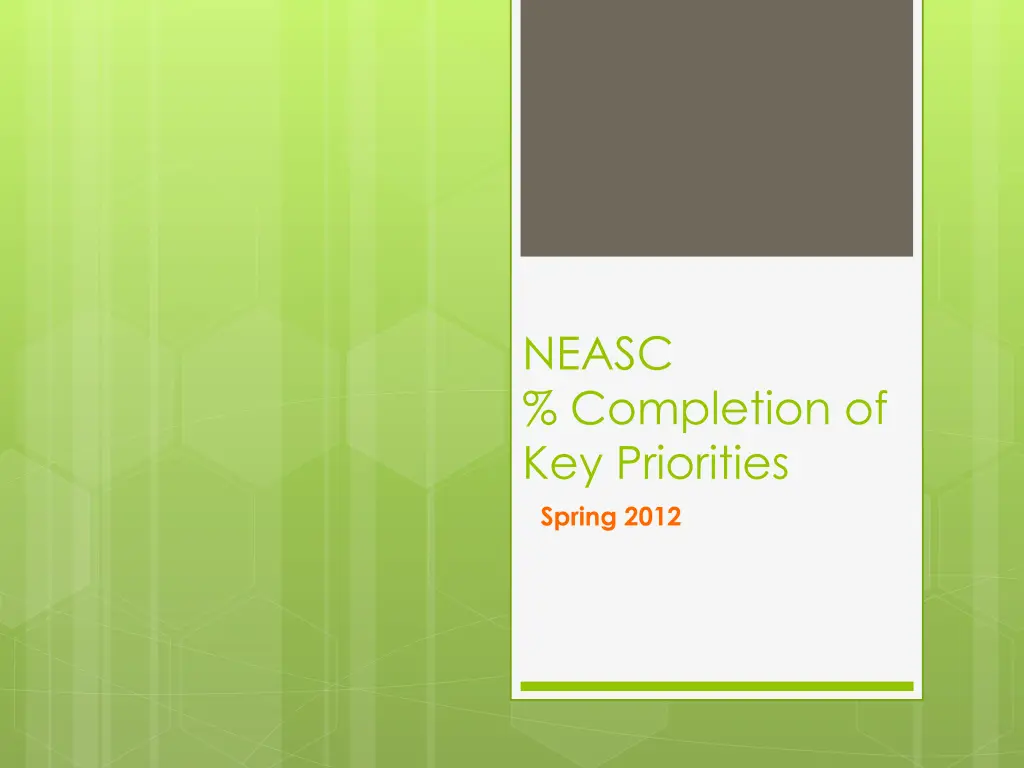 neasc completion of key priorities spring 2012