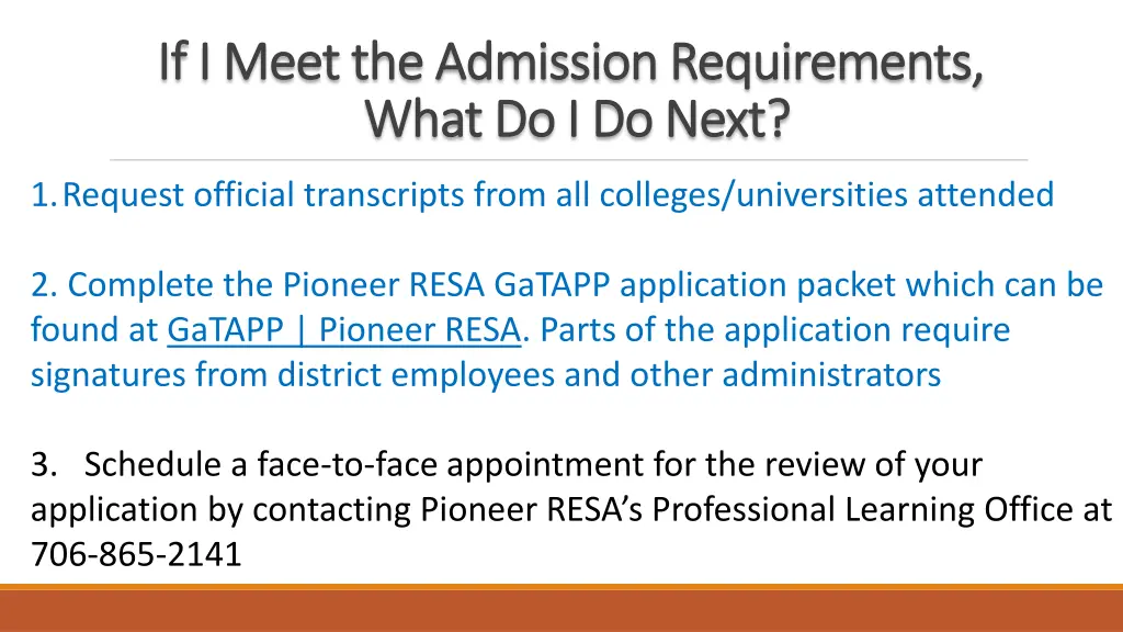 if i meet the admission requirements if i meet