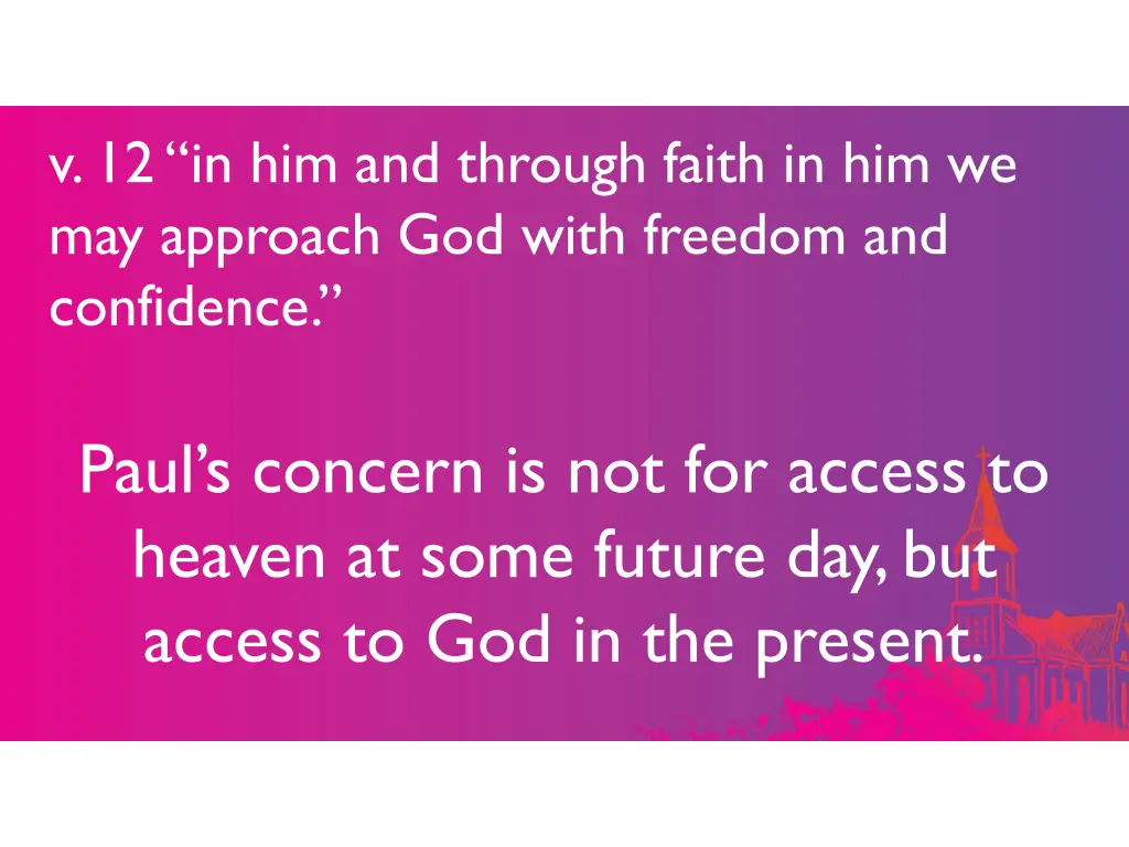 v 12 in him and through faith