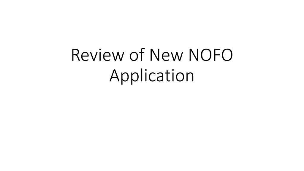 review of new nofo application