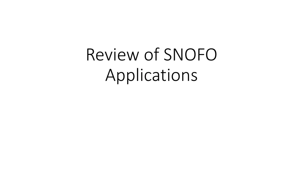 review of snofo applications