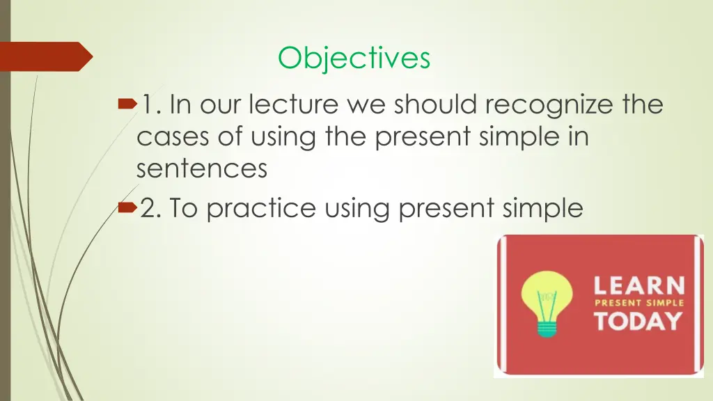 objectives