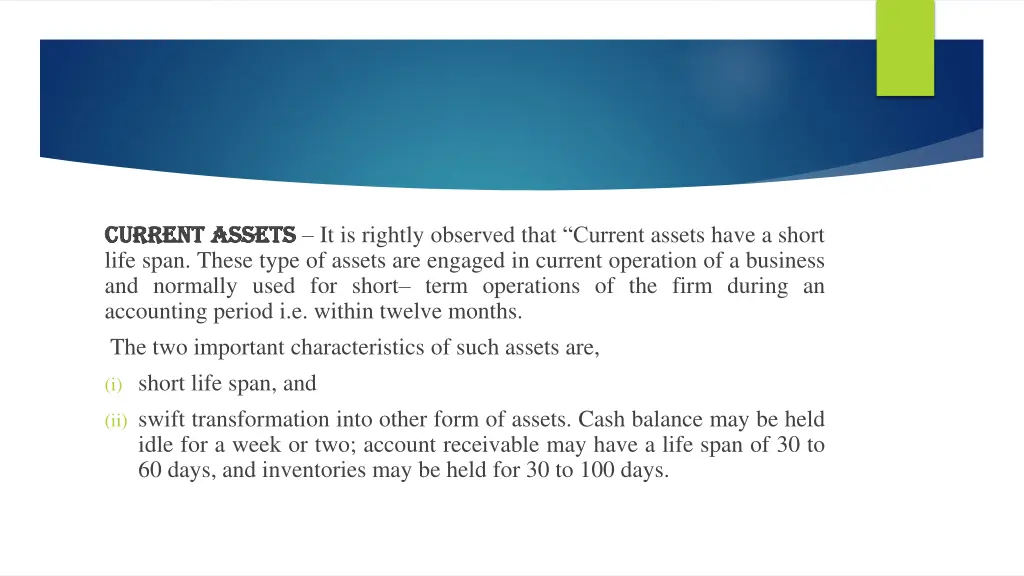 assets it is rightly observed that current assets