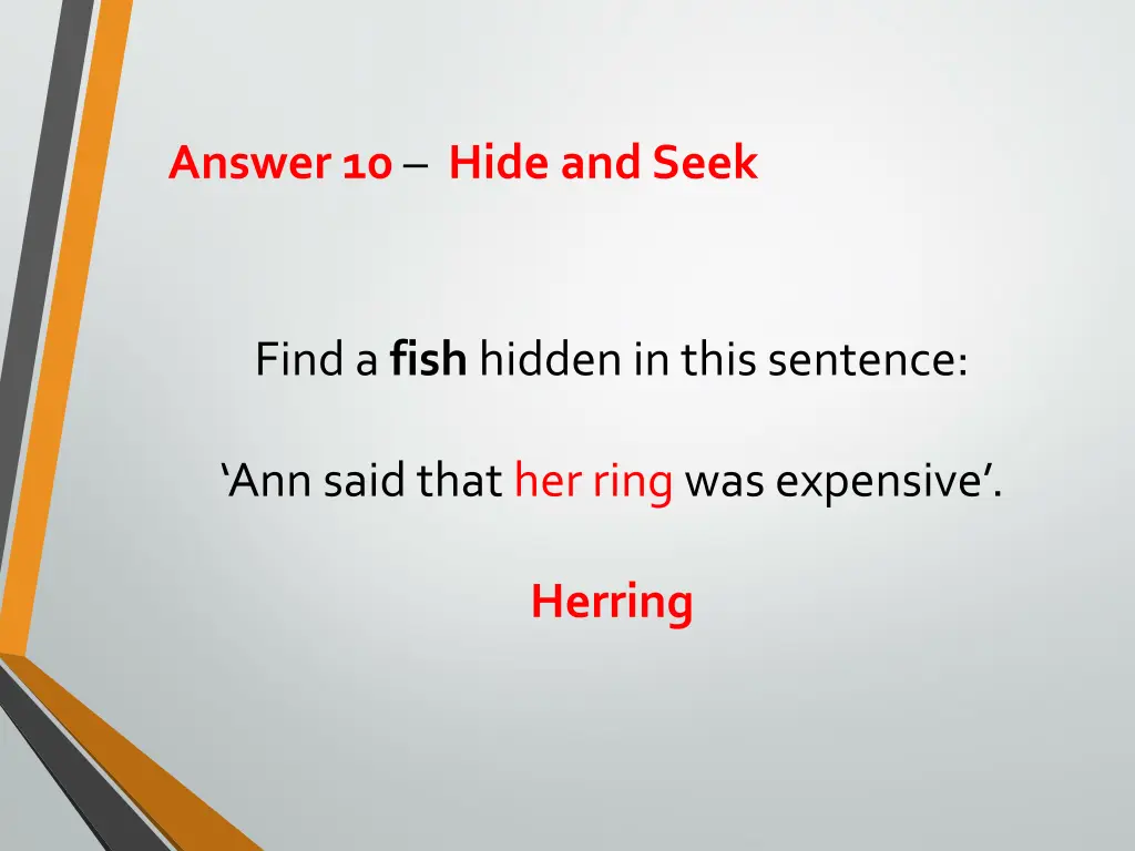 answer 10 hide and seek