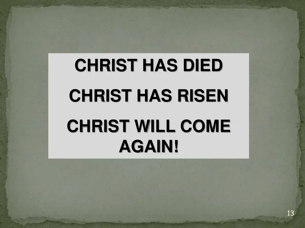 christ has died
