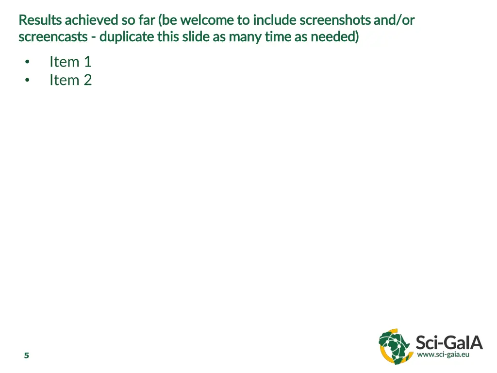 results achieved so far be welcome to include
