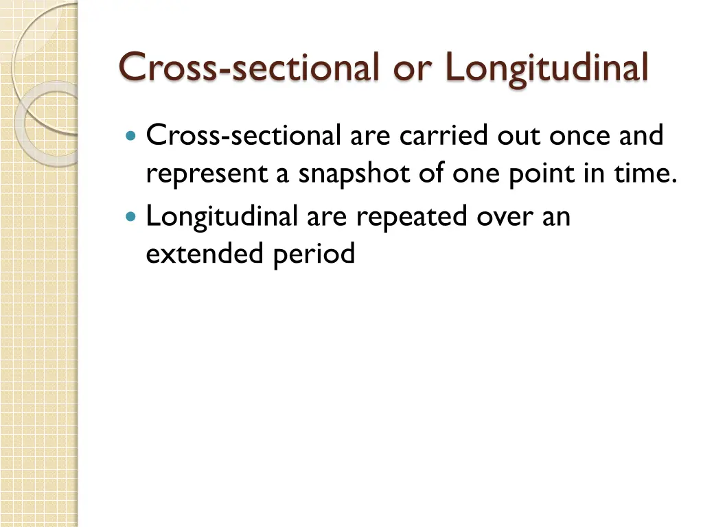 cross sectional or longitudinal