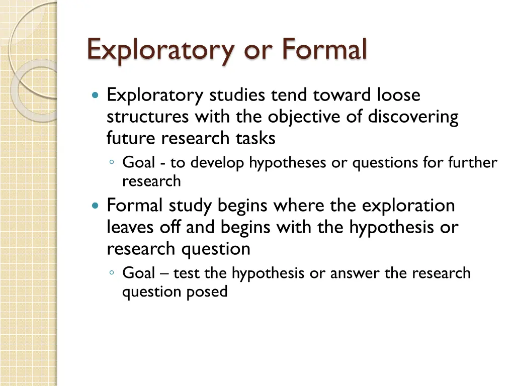 exploratory or formal
