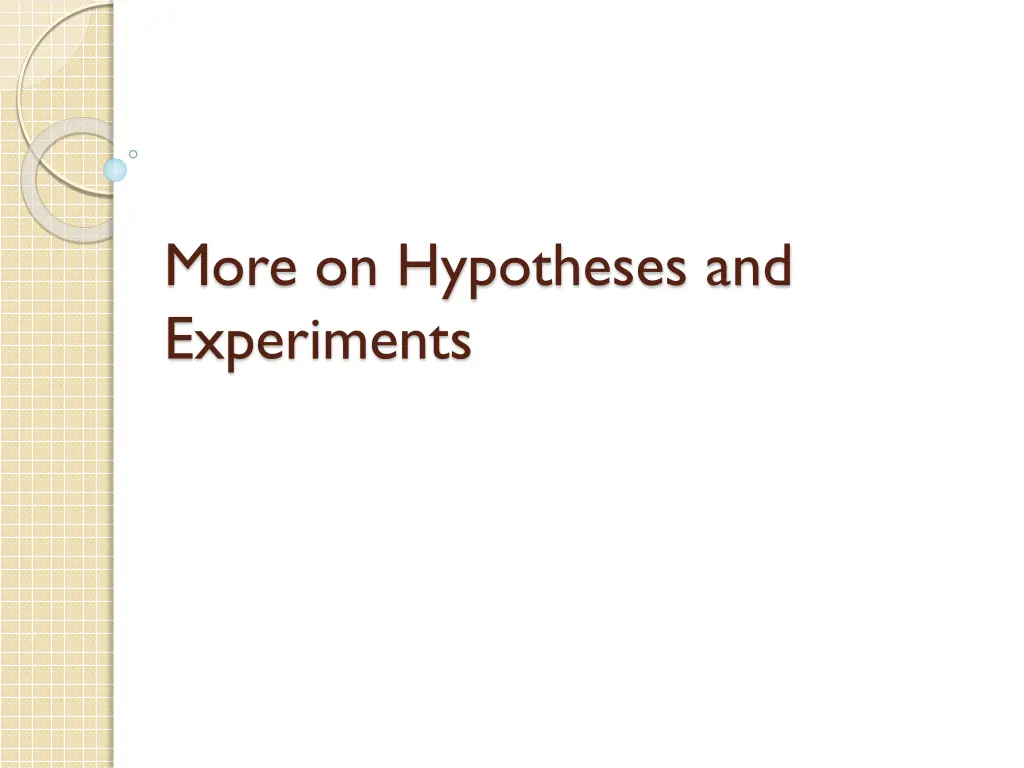 more on hypotheses and experiments
