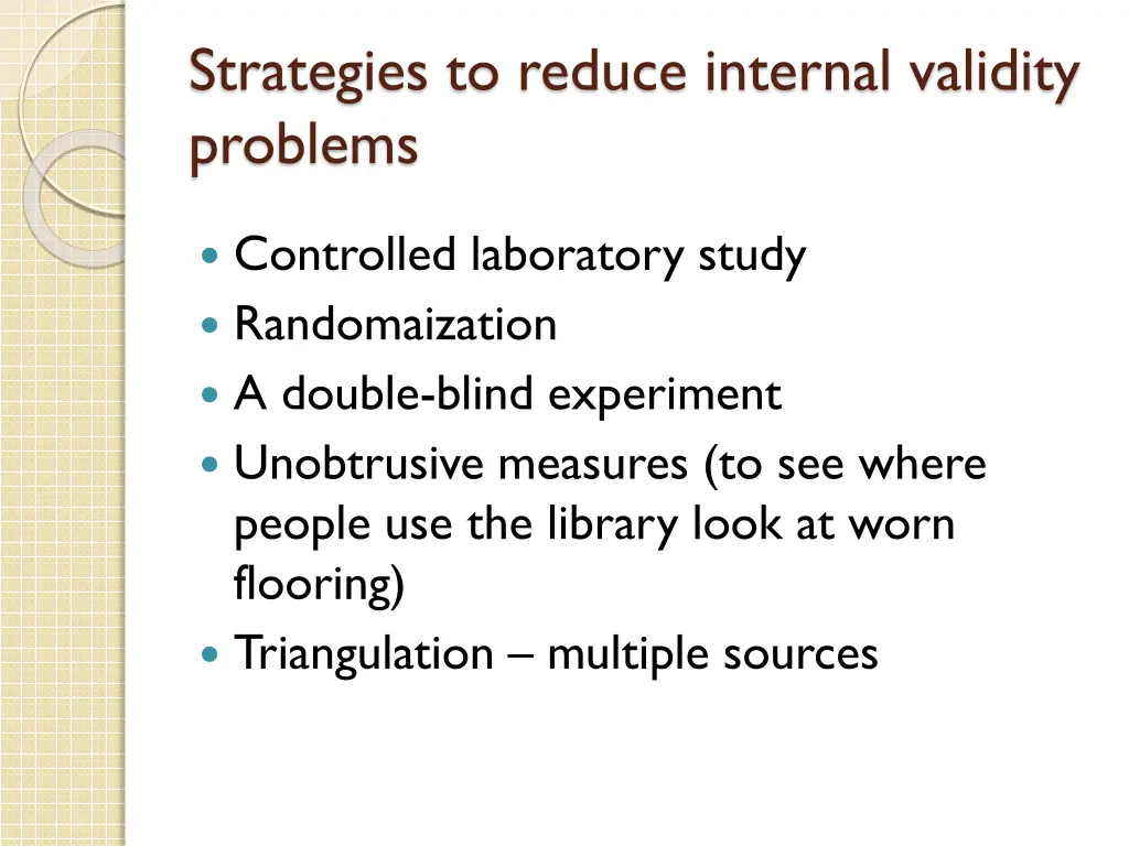 strategies to reduce internal validity problems