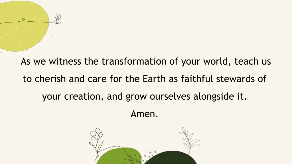 as we witness the transformation of your world