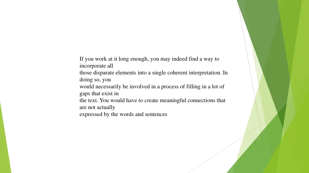 if you work at it long enough you may indeed find