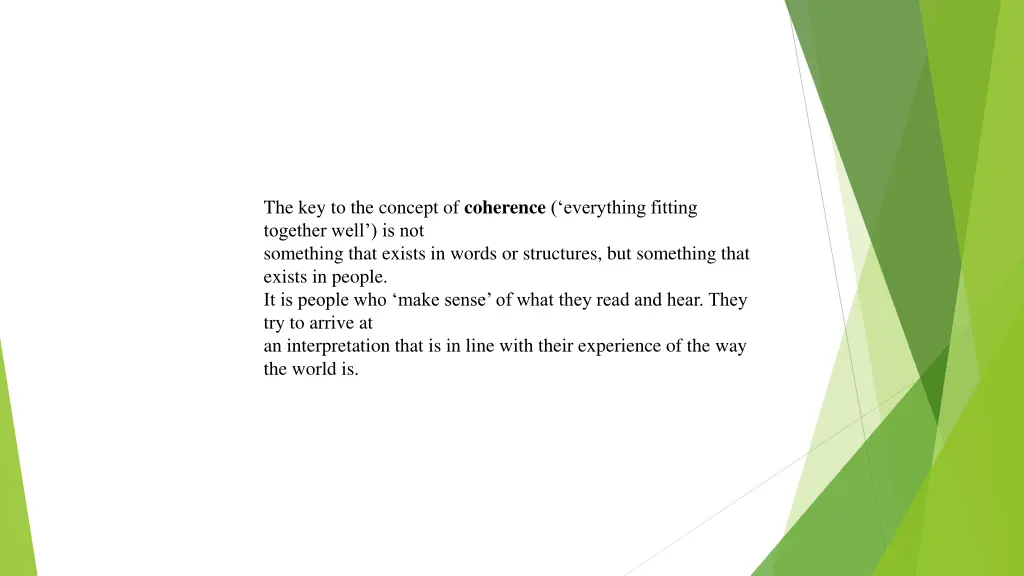 the key to the concept of coherence everything