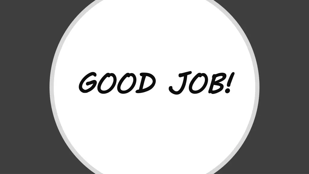 good job