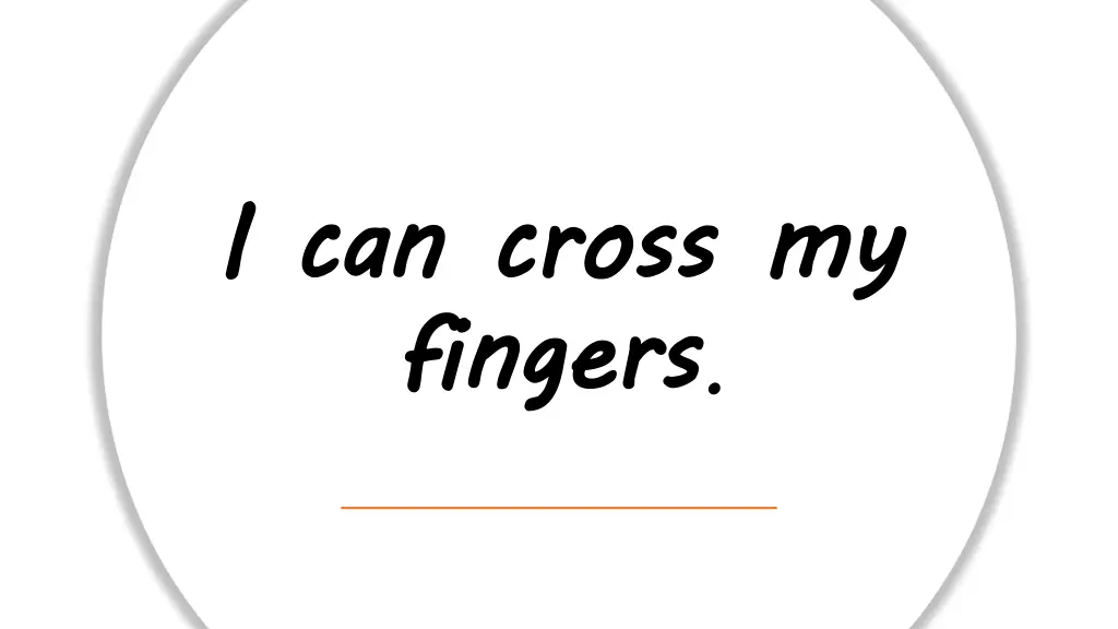 i can cross my fingers