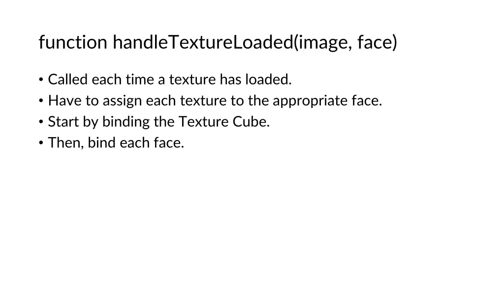 function handletextureloaded image face