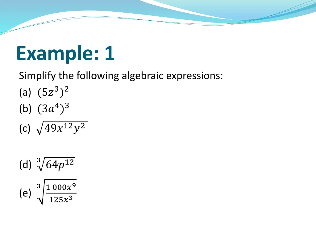 example 1 simplify the following algebraic