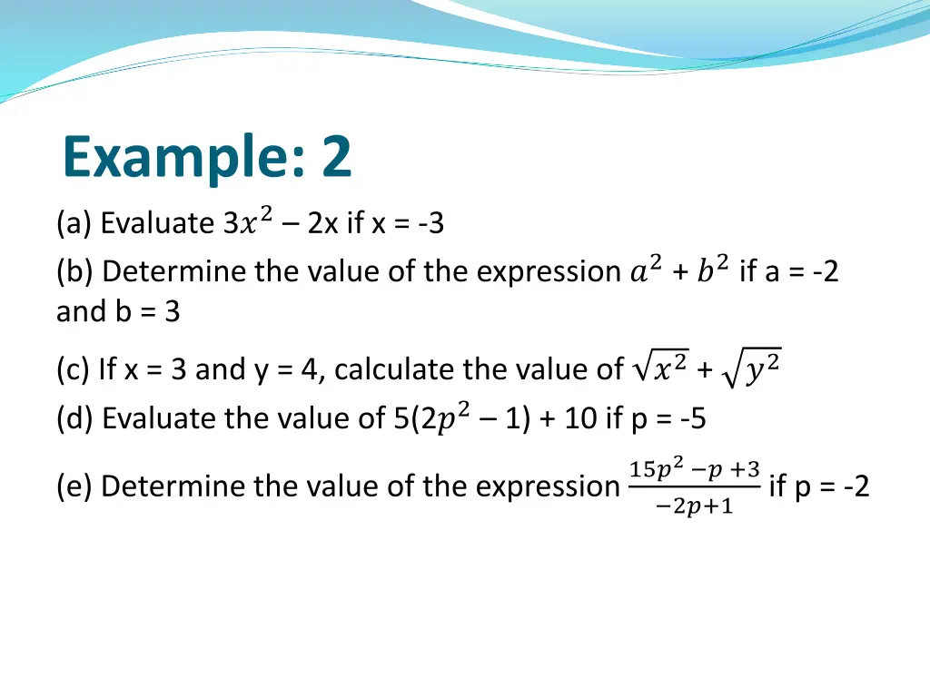 example 2 a evaluate 3 2 2x if x 3 b determine