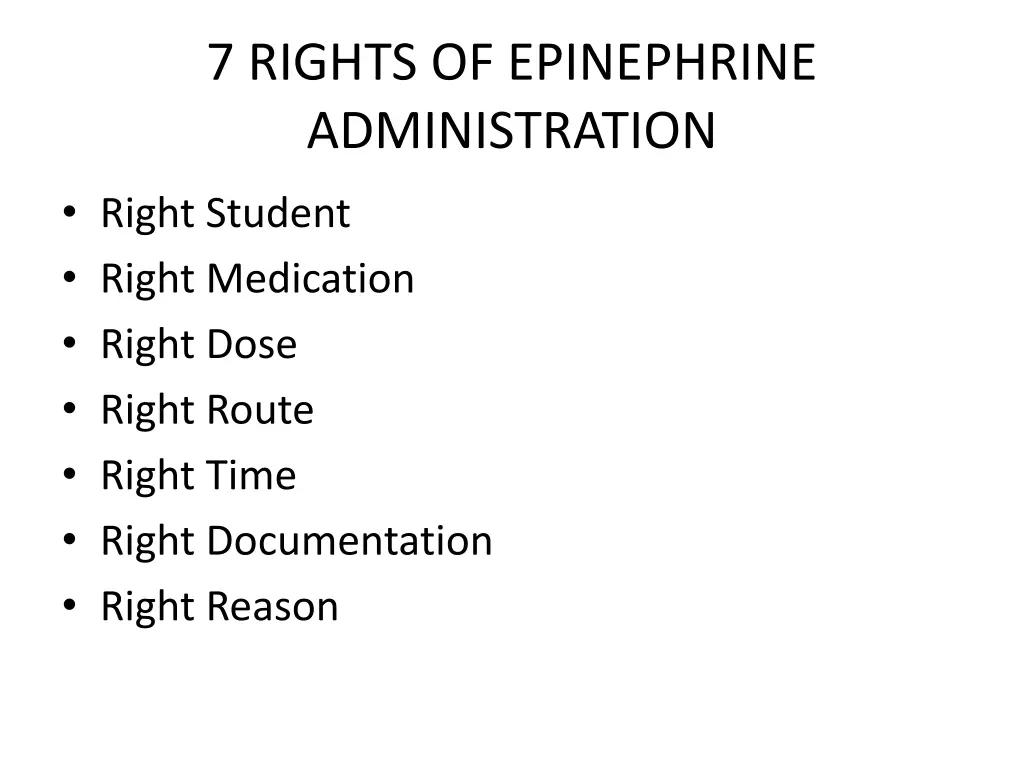 7 rights of epinephrine administration