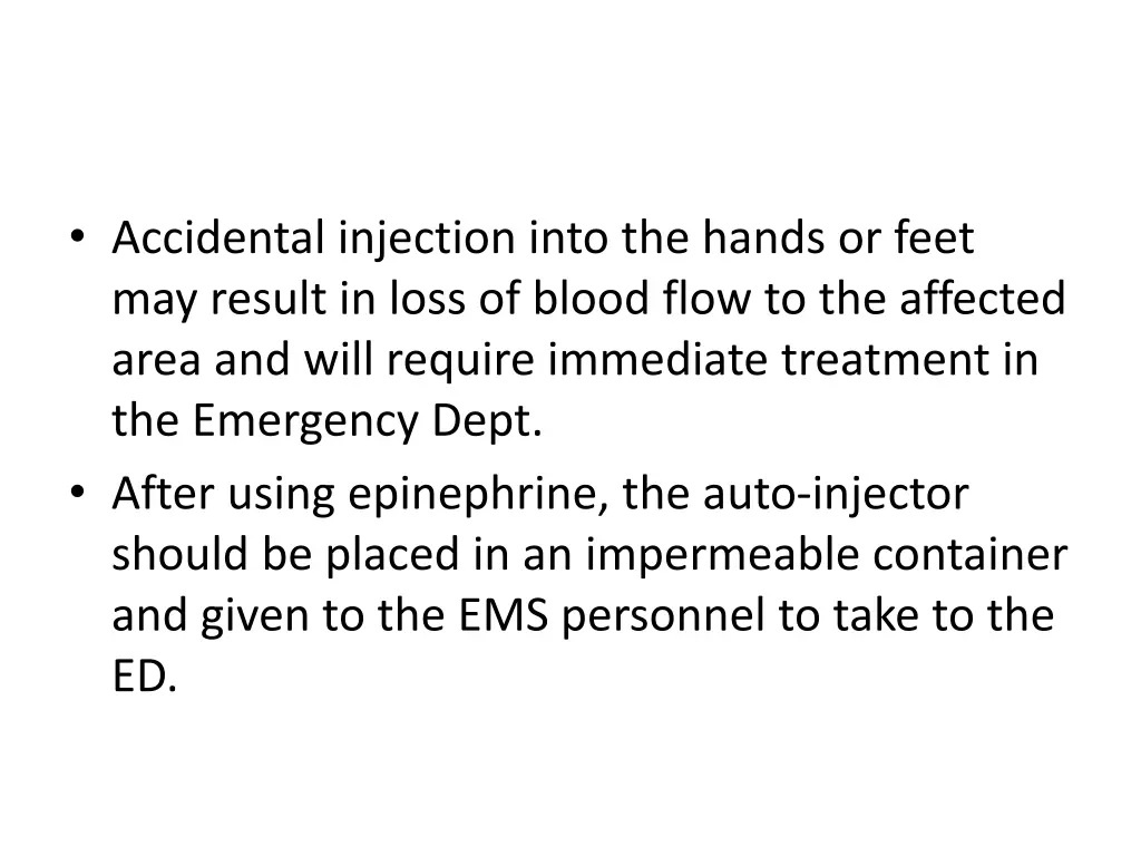 accidental injection into the hands or feet