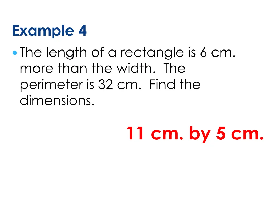example 4 the length of a rectangle is 6 cm more