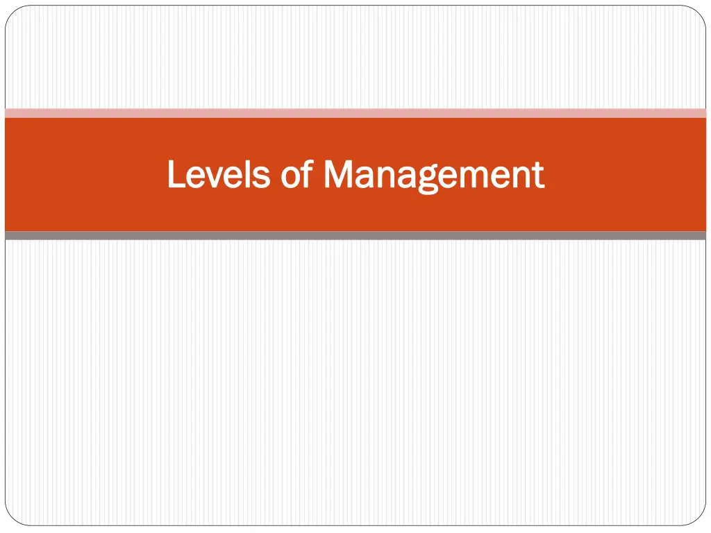 levels of management levels of management