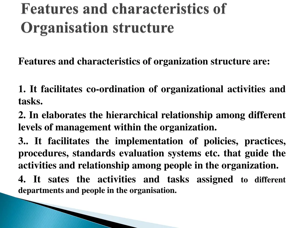 features and characteristics of organization