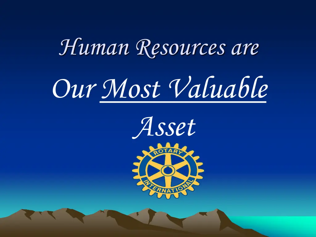 human resources are our most valuable asset
