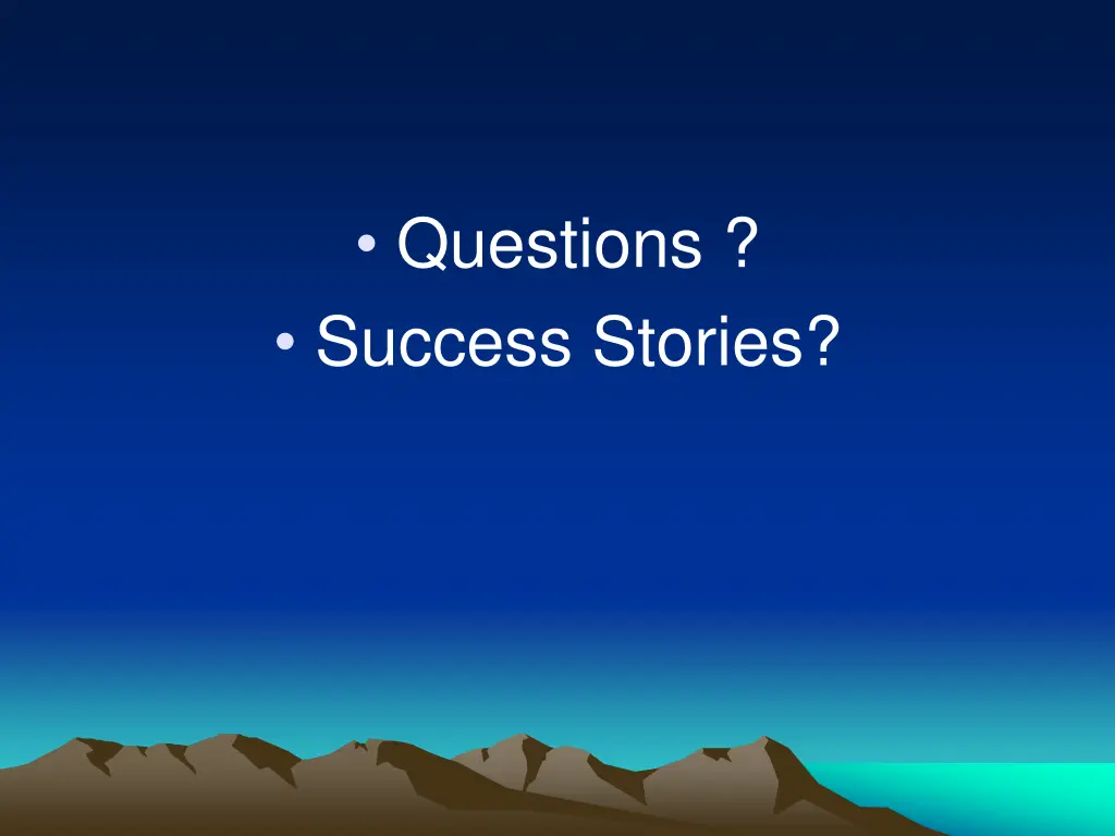 questions success stories