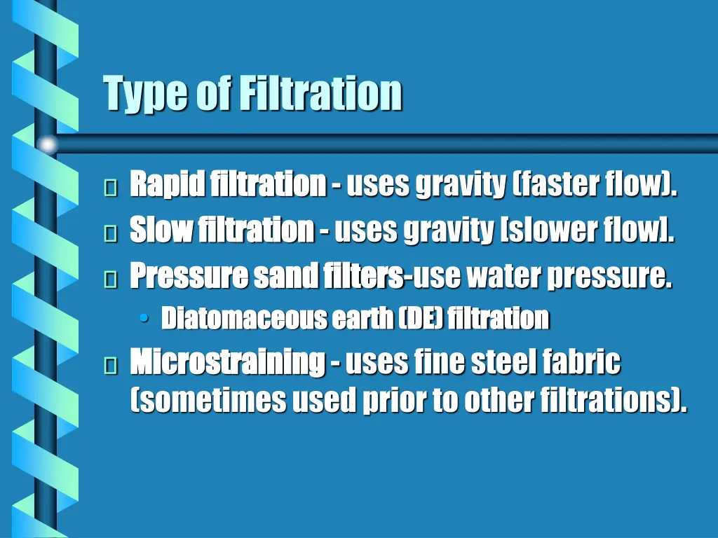 type of filtration